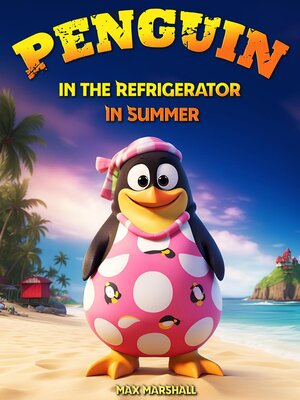 cover image of Penguin in the Refrigerator in Summer